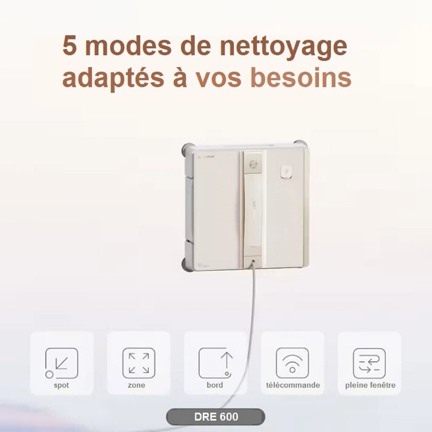 Robot Lave-Vitre DRE600 Pro - Design Carré & Technologie Clean Corner